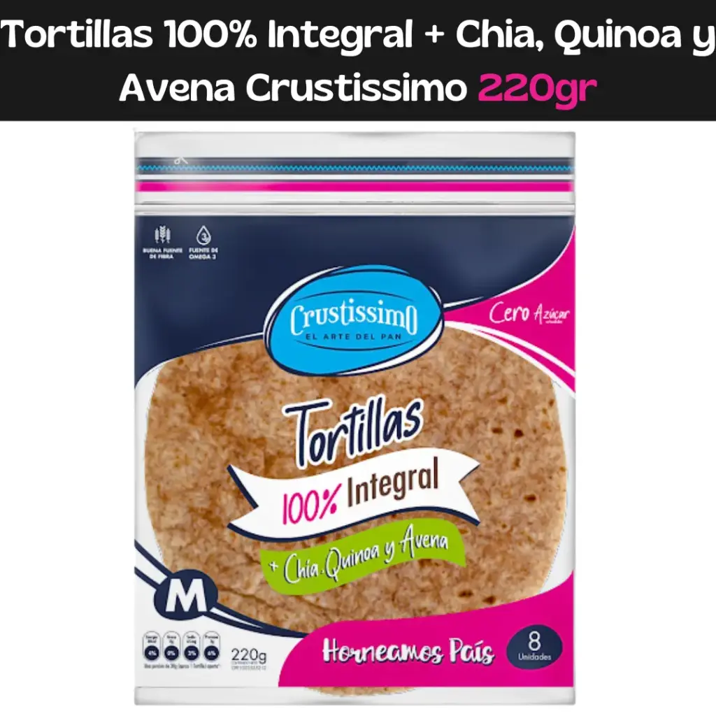 Tortillas 100% Integral + Chia, Quinoa y Avena Crustissimo 220gr
