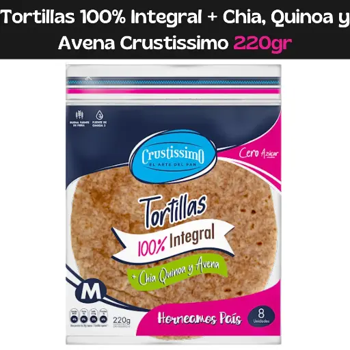 [7592109001208] Tortillas 100% Integral + Chia, Quinoa y Avena Crustissimo 220gr