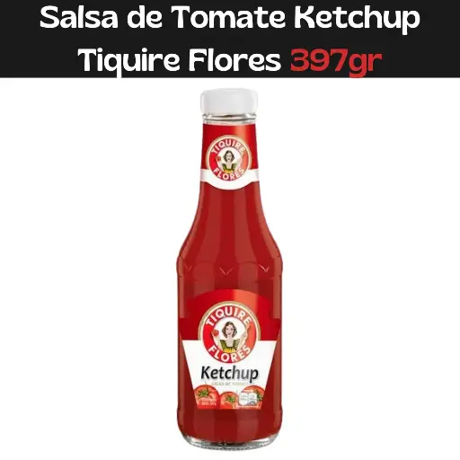 [75919740] Salsa de Tomate Ketchup Tiquire Flores 397g