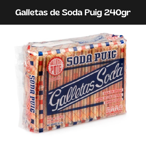 [7591082000048] Galletas Soda Puig 240g