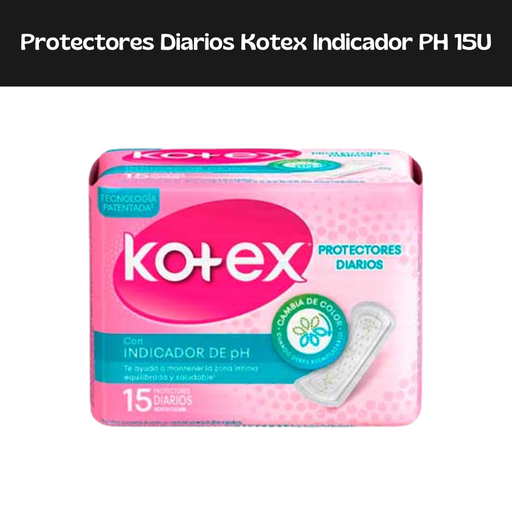 [7702425864221] Protectores Diarios con Indicador de PH Kotex (15und)